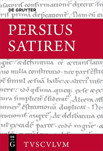 Satiren: Lateinisch - deutsch (Sammlung Tusculum) von De Gruyter Akademie Forschung