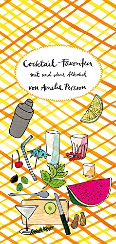 Cocktail-Favoriten: Mit und ohne Alkohol von Jaja Verlag