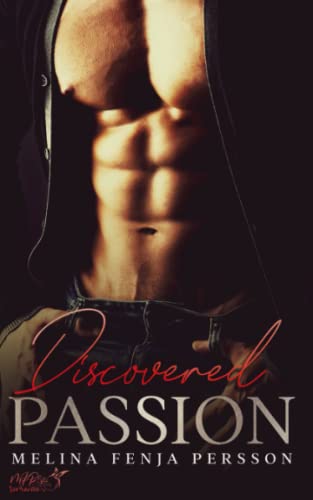 Discovered Passion: Passion Part Two (Passion Reihe, Band 2)