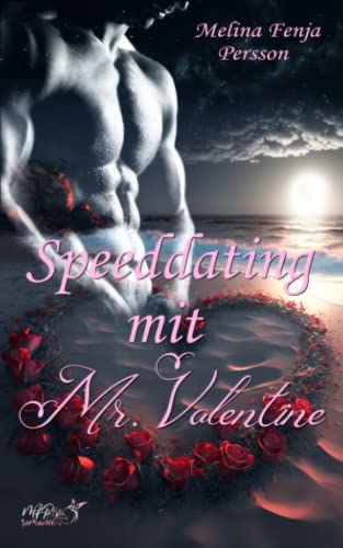 Speeddating mit Mr. Valentine von Independently published