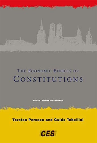The Economic Effects of Constitutions (Munich Lectures in Economics) von MIT Press