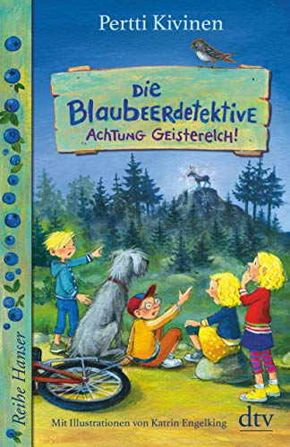 Die Blaubeerdetektive (2) Achtung Geisterelch! (Die Blaubeerdetektiv-Reihe, Band 2)