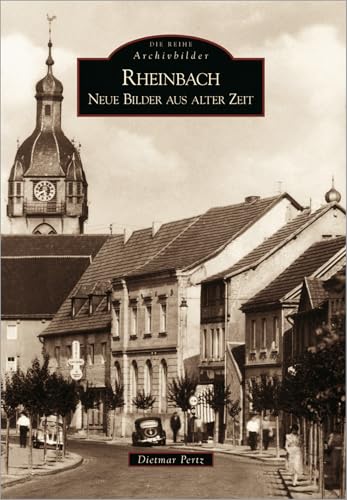 Rheinbach: Neue Bilder aus alter Zeit von Sutton Verlag GmbH