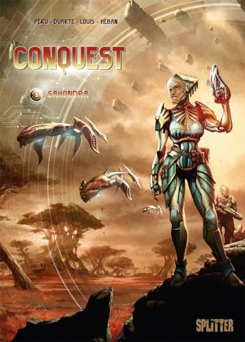 Conquest. Band 9: Sahondra von Splitter Verlag