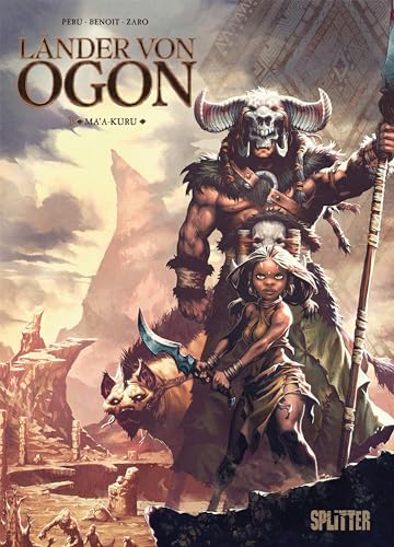 Länder von Ogon. Band 3: Ma'a-kuru Länder von Ogon. Band 3: Ma'a-kuru von Splitter Verlag