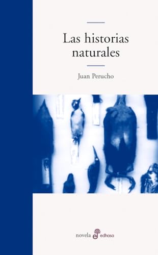 LAS HISTORIAS NATURALES (Edhasa Literaria)