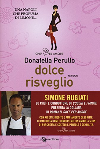 Dolce risveglio (Chef per amore) von Leggereditore