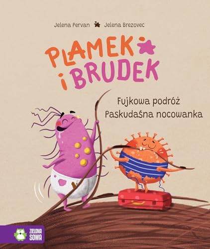 Plamek i Brudek Fujkowa podróż/Paskudaśna nocowanka von Zielona Sowa