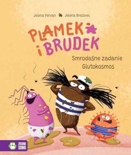 Plamek i Brudek. Smrodaśne zadanie. Glutokosmos von Zielona Sowa