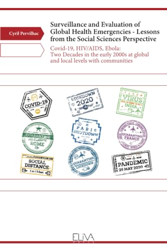 Surveillance and Evaluation of Global Health Emergencies - Lessons from the Social Sciences Perspective von Eliva Press