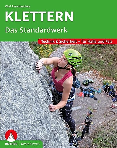 Klettern – Das Standardwerk (Alpin-Lehrplan (ehem. BLV)) von Bergverlag Rother
