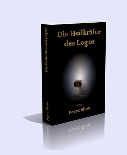 Die Heilkräfte des Logos