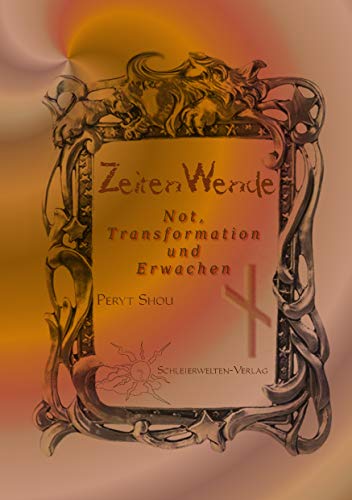 Zeiten-Wende: Not, Transformation und Erwachen von Books on Demand