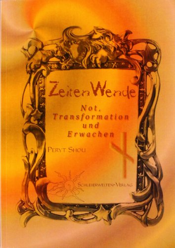 Zeiten-Wende: Not, Transformation und Erwachen