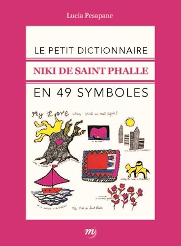 NIKI DE SAINT PHALLE-PETIT DICTIONNAIRE