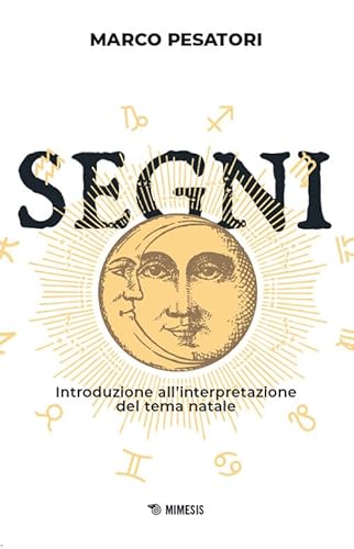 Segni. Introduzione all'interpretazione del tema natale (Mimesis) von Mimesis
