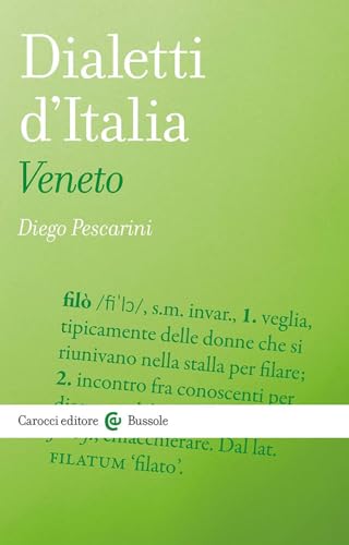 Dialetti d'Italia: Veneto (Le bussole)