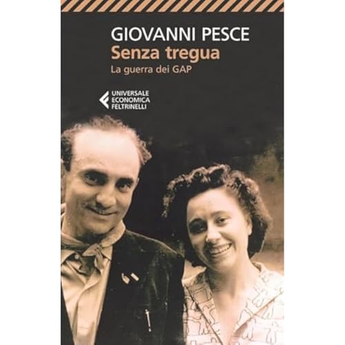 Senza tregua (Universale economica) von Feltrinelli