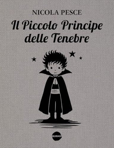 Il piccolo principe delle tenebre (Himself) von Burno