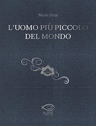 L'uomo più piccolo del mondo (Himself) von Edizioni NPE