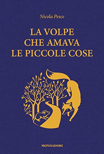 La volpe che amava le piccole cose von Mondadori