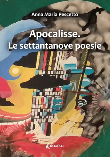 Apocalisse. Le settantanove poesie Apocalisse. Le settantanove poesie von EBS Print