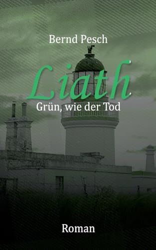 Liath - Grün wie der Tod von Books on Demand