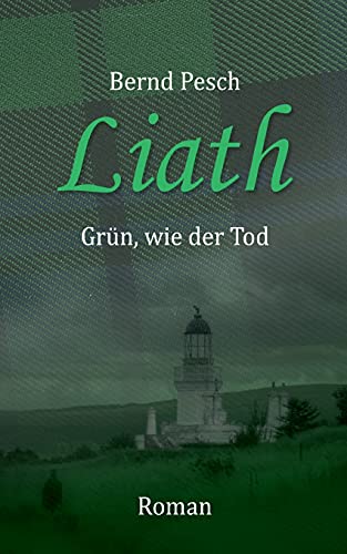 Liath: Grün, wie der Tod
