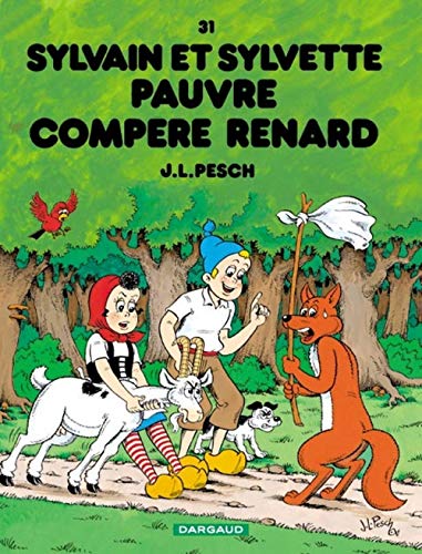Sylvain et Sylvette - Tome 31 - Pauvre compère Renard