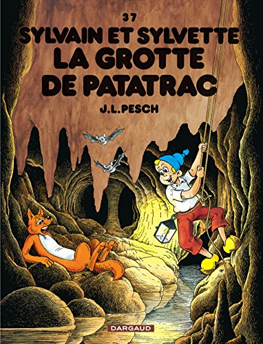 Sylvain et Sylvette - Tome 37 - La Grotte de Patatrac von DARGAUD