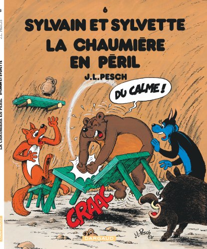 Sylvain et Sylvette - Tome 6 - La Chaumière en péril von DARGAUD