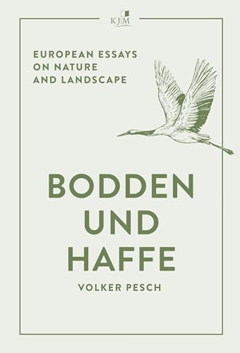 Bodden und Haffe: European Essays on Nature and Landscape von KJM Buchverlag