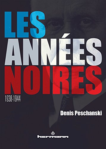 Les années noires, 1938-1944 (HR.HORS COLLEC.) von HERMANN