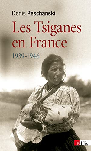 Les tsiganes en France: 1939-1946 von CNRS EDITIONS
