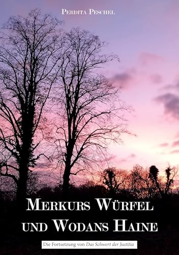 Merkurs Würfel und Wodans Haine von Rediroma-Verlag