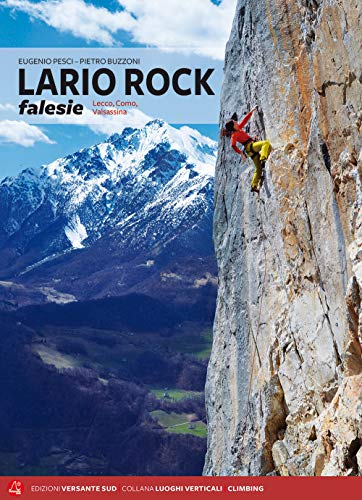 Lario Rock - Falesie: Lecco, Como, Valsassina