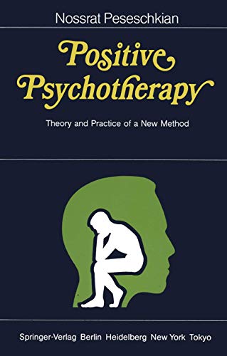 Positive Psychotherapy: Theory and Practice of a New Method von Springer