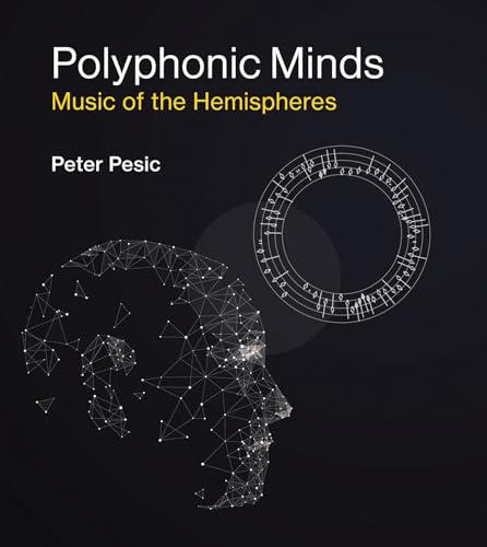 Polyphonic Minds: Music of the Hemispheres von The MIT Press