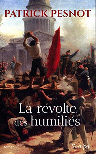 La Révolte des humiliés La Révolte des humiliés von ARCHIPEL