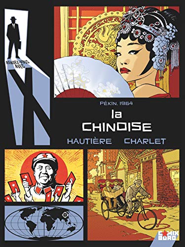 Rendez-vous avec X - La Chinoise: Pékin, 1964