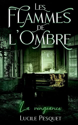 Les Flammes de l'Ombre: La vengeance von BoD – Books on Demand – Frankreich