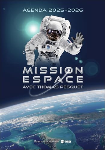 Agenda 2025-2026 - Mission espace avec Thomas Pesquet Agenda 2025-2026 - Mission espace avec Thomas Pesquet von FLAM JEUNESSE