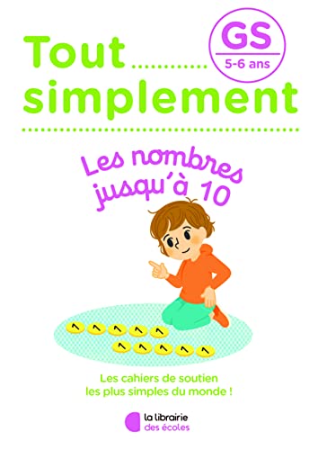Tout simplement - Les nombres jusqu'à 10 GS von LIB DES ECOLES
