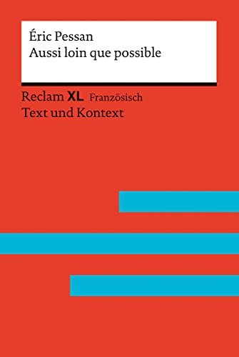 Aussi loin que possible: Avec un dossier sur l’auteur, sur l’expulsion des immigrés en France et sur les bénéfices de la course à pied. ... B1–B2 (GER) (Reclam Fremdsprachentexte XL) von Reclam, Philipp, jun. GmbH, Verlag