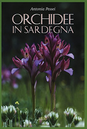 Orchidee in Sardegna. Ediz. illustrata (Varia)
