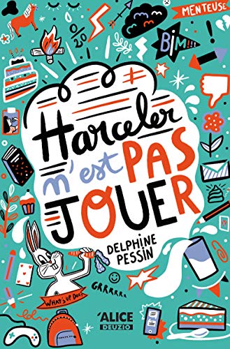 Harceler n'est pas jouer Harceler n'est pas jouer von ALICE