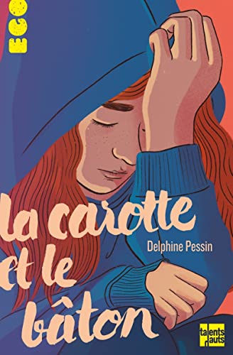 La carotte et le bâton La carotte et le bâton von TALENTS HAUTS
