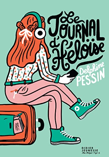 Le Journal d'Héloïse Le Journal d'Héloïse