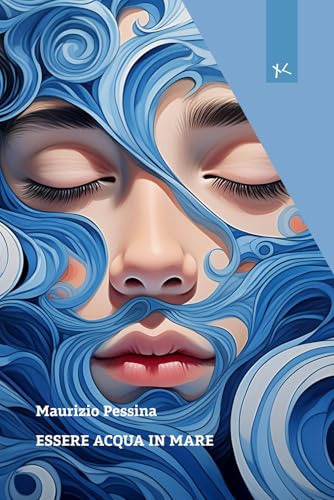 Essere acqua in mare (Narrazioni Clandestine) von Edizioni Clandestine