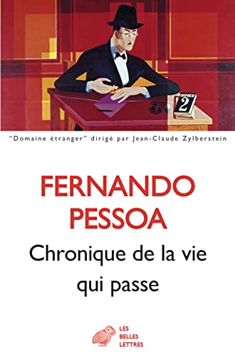 Chronique De La Vie Qui Passe: Proses Publiees Du Vivant De L'auteur I: 1912-1922 (Domaine etranger)